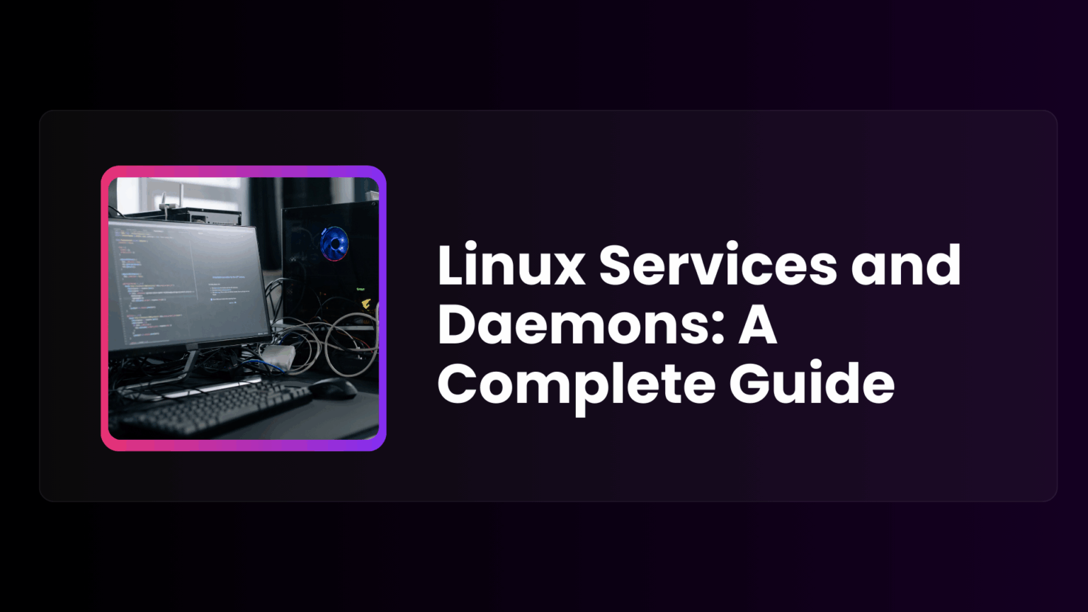 Linux Services and Daemons: A Complete Guide - Web Hosting and IT ...