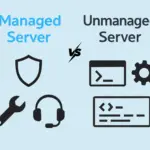managed vs unmanaged dedicated server which to choose