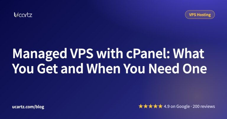 Managed VPS with cPanel: What You Get and When You Need One