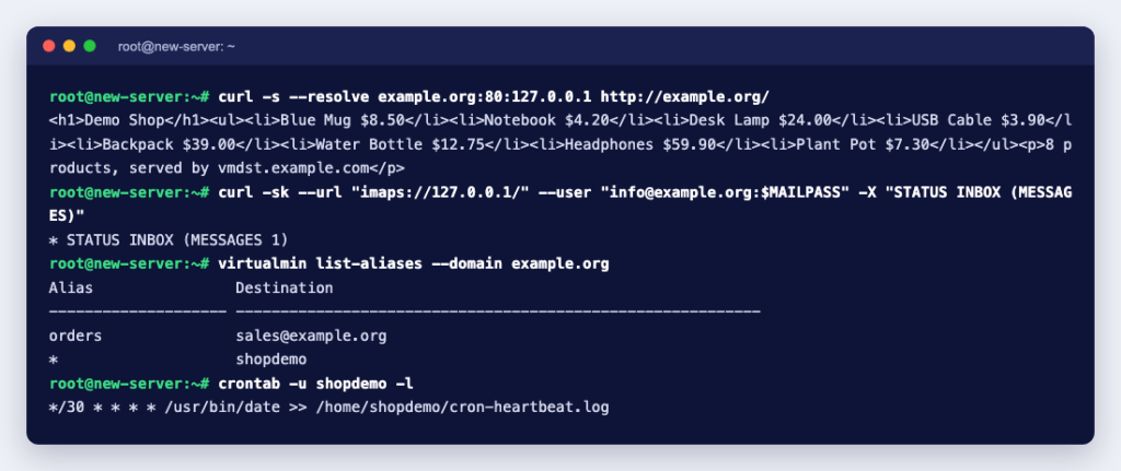 Terminal showing the migrated site served by the new server, an IMAP login with the old password finding 1 message, the forwarder and the cron job