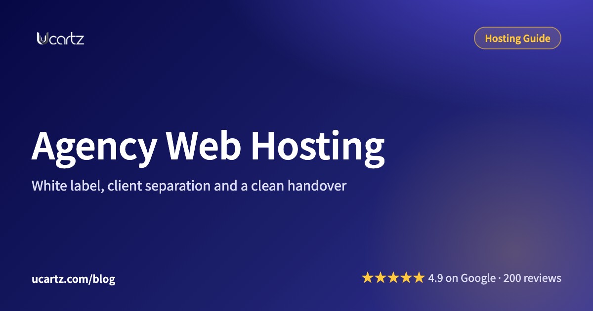 Agency Web Hosting: White Label, Client Separation and Handover