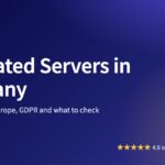 Dedicated Servers in Germany: Latency, GDPR and What to Check