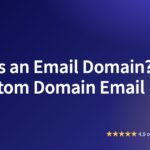 What Is an Email Domain? Free vs Custom Domain Email