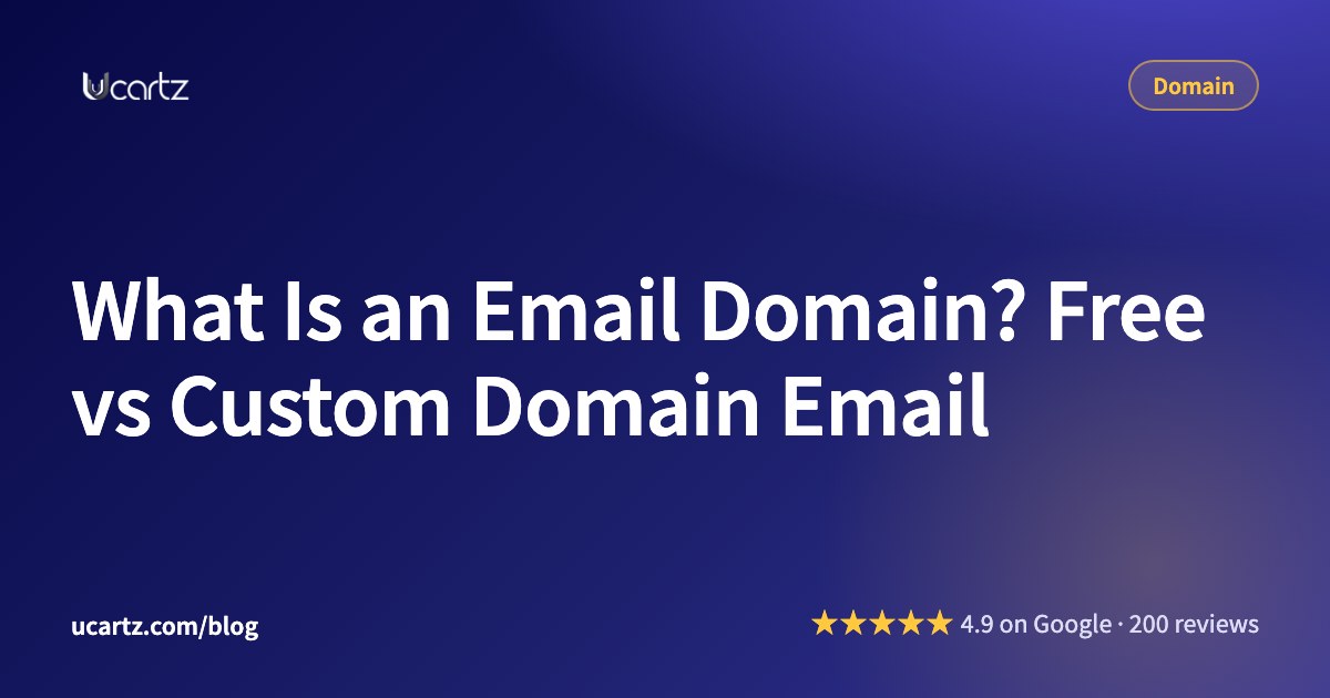 What Is an Email Domain? Free vs Custom Domain Email