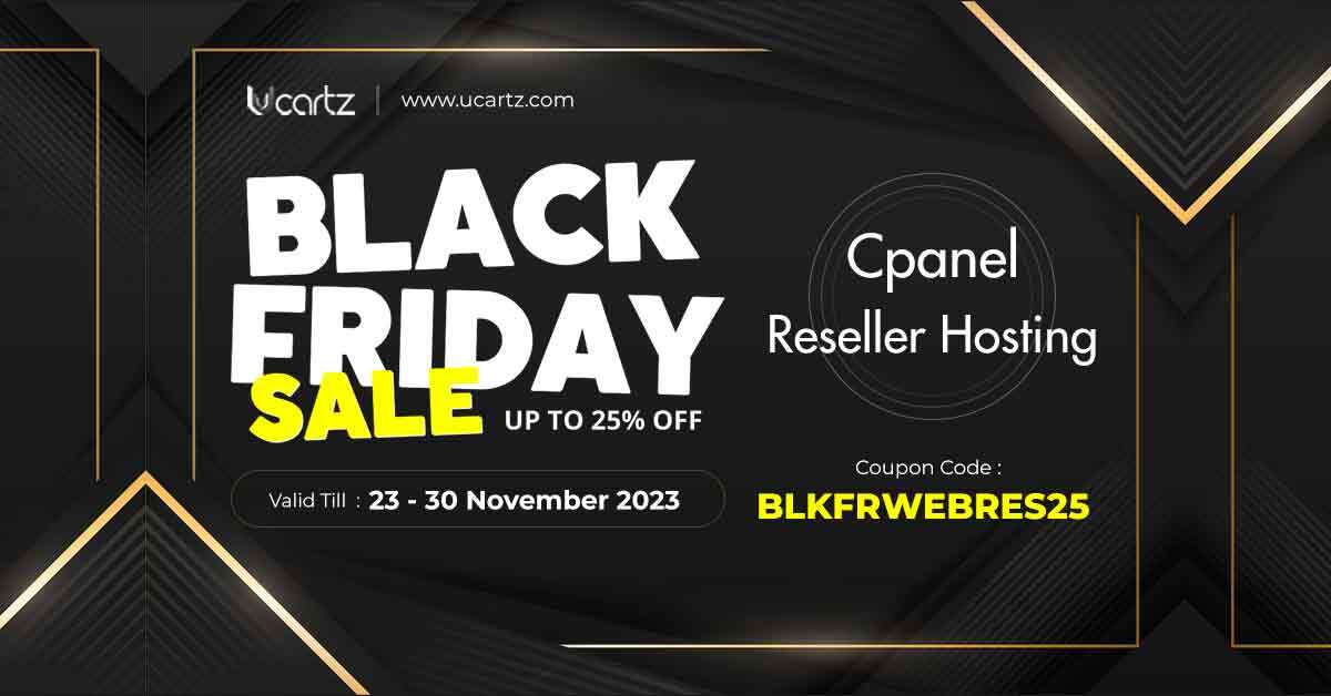 Black Friday Offer on cPanel Reseller Hosting - 25% OFF